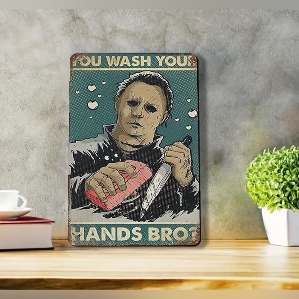 Halloween Horror Michael Myers Metal Tin Wash Your Hands Bro Bathroom Sign
